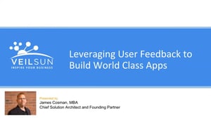 Leveraging User Feedback to Build World Class Apps